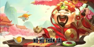 nổ hũ thần tài